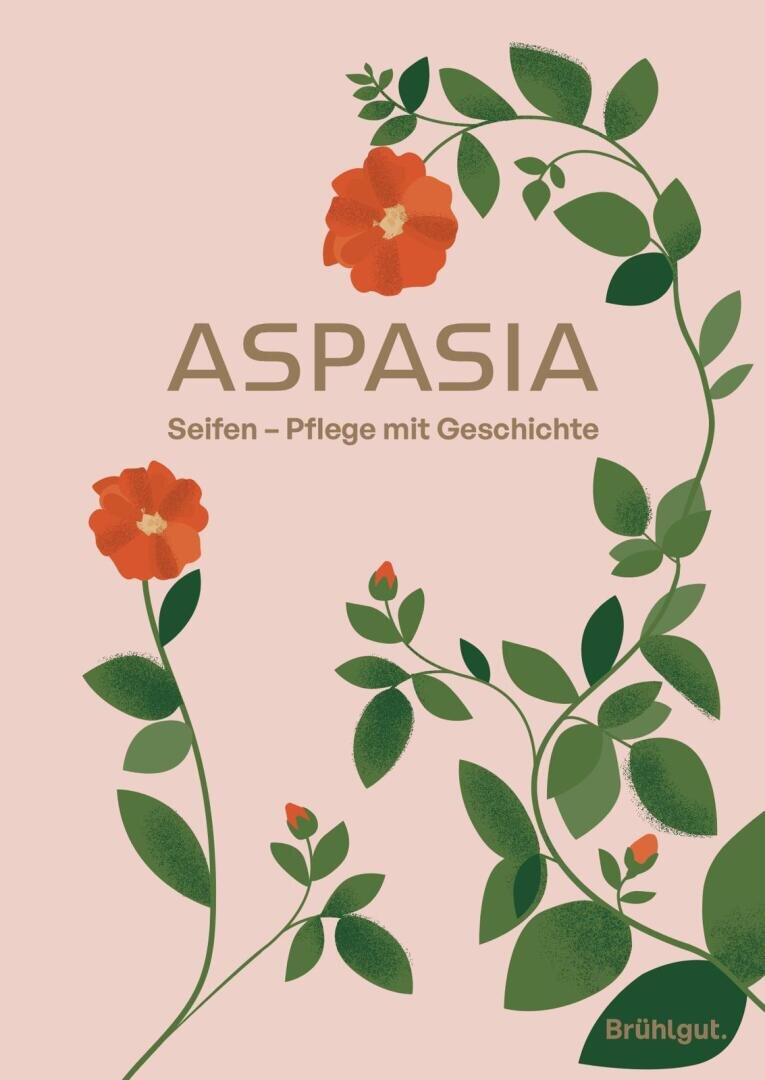 Illustrierte rote Blumen und grüne Ranken umgeben den Text "ASPASIA Seifen - Pflege mit Geschichte" auf einem hellrosa Hintergrund. In der rechten unteren Ecke befindet sich das Brühlgut-Logo.